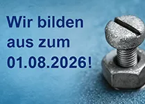 Wir bilden aus zum 01.08.2026!