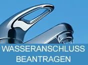 Wasseranschluss beantragen